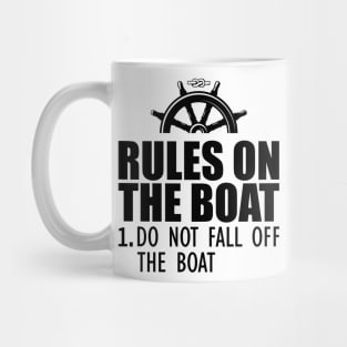 Boat - Rules on the boat 1. Do not fall off the boat Mug